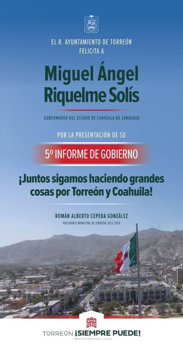 El R. Ayuntamiento de Torreón, felicita a Miguel Angel Riquelme Solís, Gobernador del Estado de Coahuila de Zaragoza, por la presentación de su 5to Informe de Gobierno.

¡Juntos sigamos haciendo grandes cosas por Torreón y Coahuila!