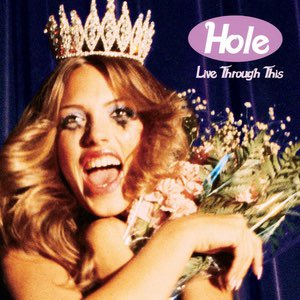 Hole- Live Through This (1994)