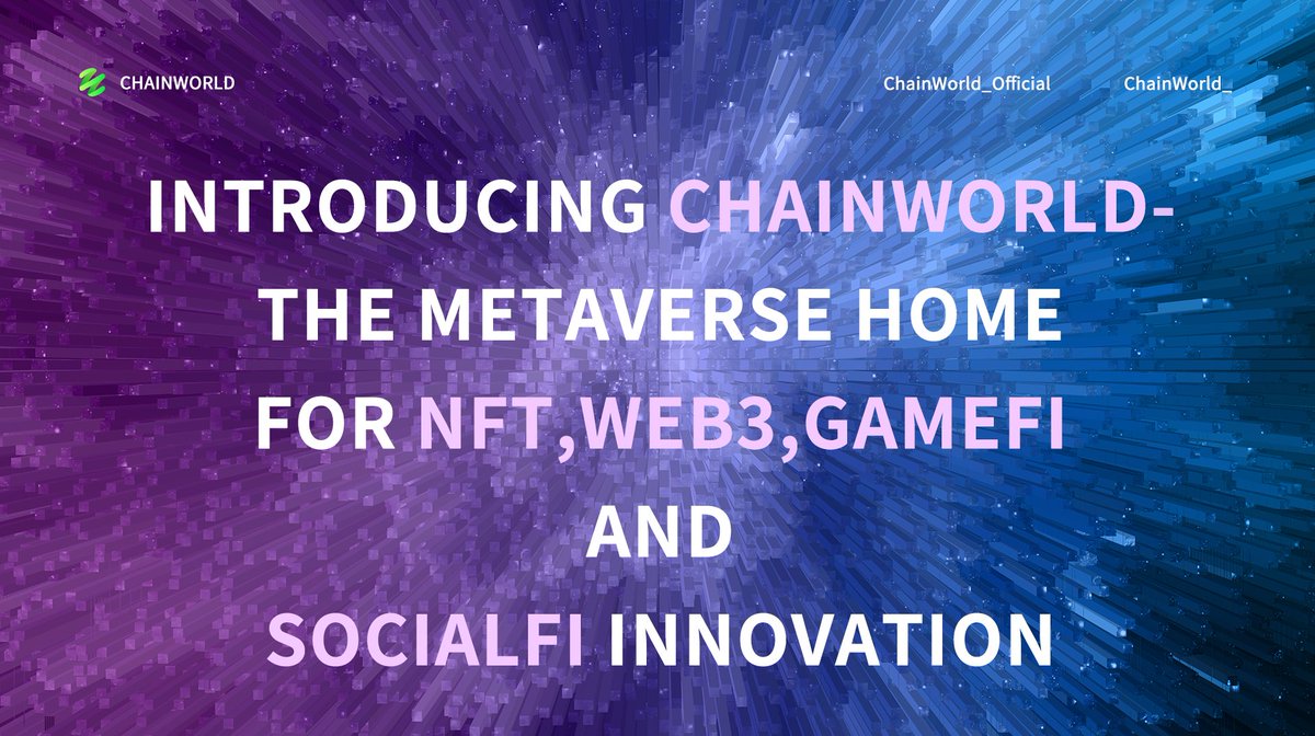 ChainWorld_'s tweet image. Introducing ChainWorld- The Metaverse Home for NFT, Web3, GameFi and socialFi innovation  #ChainWorld #SocialFi