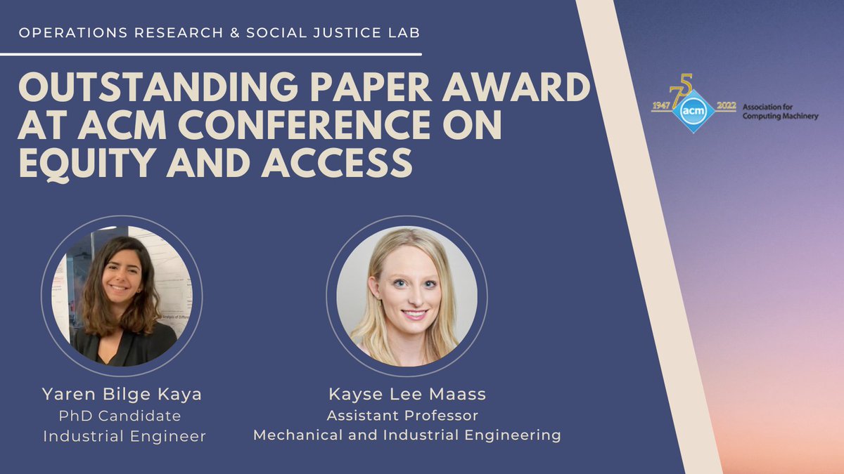 ORSJ_Lab's tweet photo. Congratulations again to #ORSJ_Lab members @YarenBilgeKaya and @KayseMaass on receiving an Outstanding Paper Award at the 2022 ACM Conference on Equity and Access in Algorithms, Mechanisms, and Optimization (@ACMEAAMO) in the category “Best Paper with a Student Presenter.” https://t.co/DlGfDIqBLq