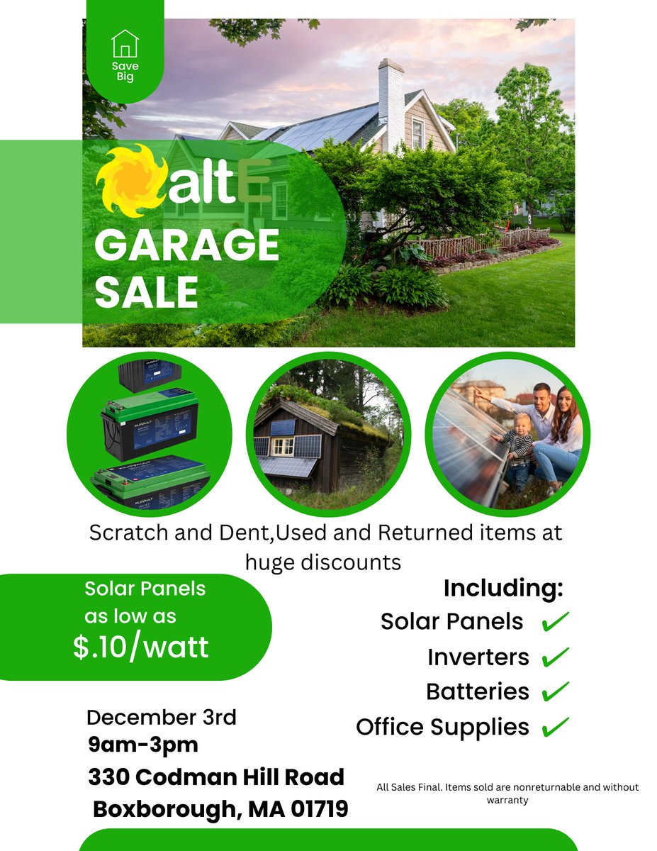 altE Store Garage Sale - this Saturday 12/3, 9am-3pm. Huge discounts on open box, scratch and dent, and used products. Solar panels, Lithium-ion batteries, inverters, office supplies and more at rock bottom prices.  330 Codman Hill Road Boxborough, MA 01719