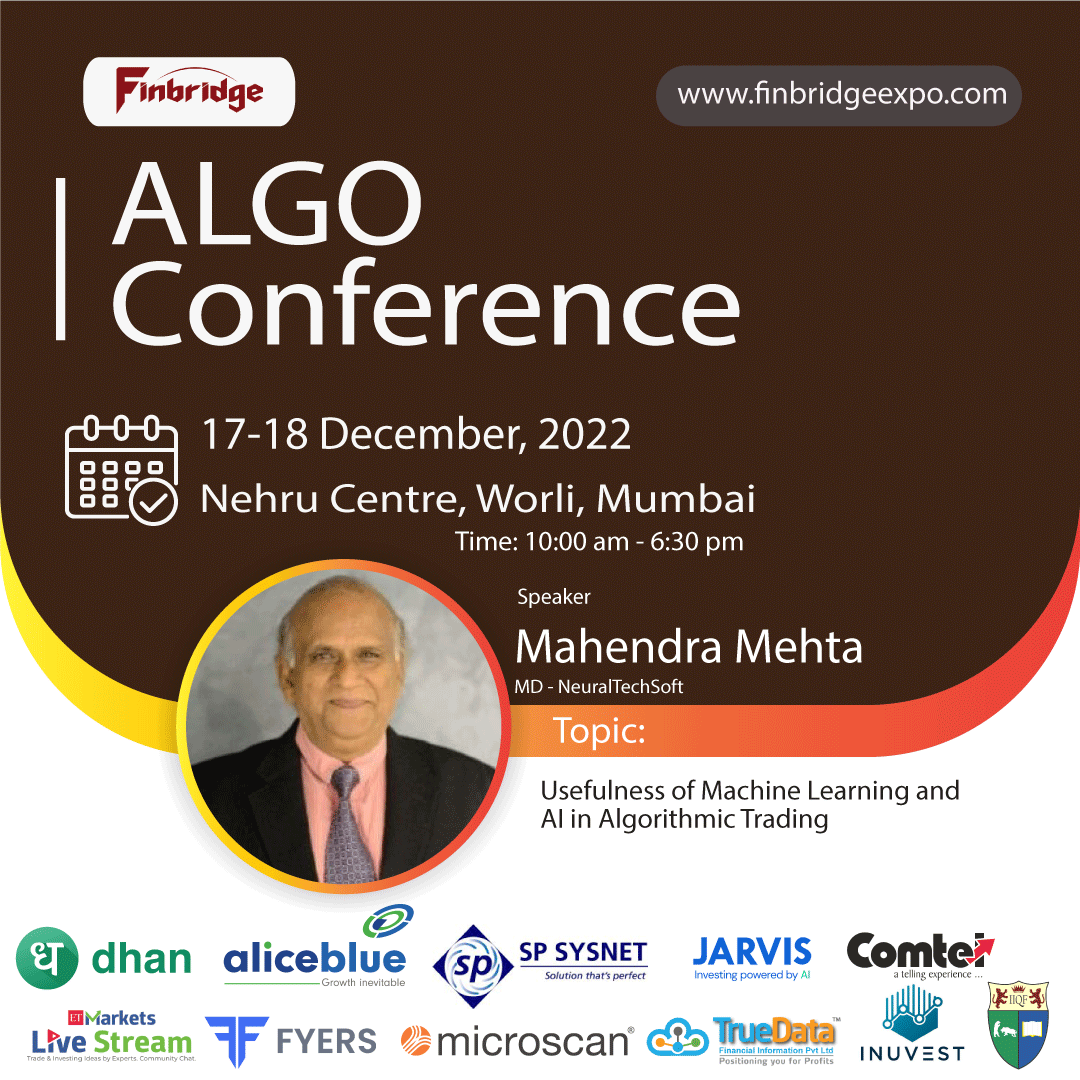 FinbridgeExpo's tweet image. Mahendra Mehta, Managing Director of NeuralTechsoft, will talk at #AlgoConference 2022 (Mumbai). He will present on &quot;Machine Learning and AI&apos;s Usefulness in Algorithmic Trading.&quot;
Visit finbridgeexpo.com to learn more.