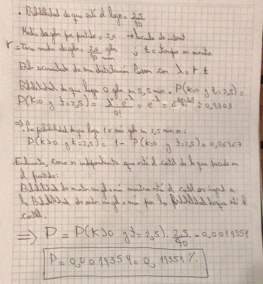 juaneazar's tweet photo. @migoya La probabilidad de que esté el cartel es 2,5/90. 
La probabilidad de que haya al menos 1 gol en 2,5minutos se calcula con la distribución de Poisson con parámetro lambda = r*t donde r es la tasa de gol/minutos (r=2,6/90)y t el tiempo en minutos (t=2,5). https://t.co/BhihmiVo4H