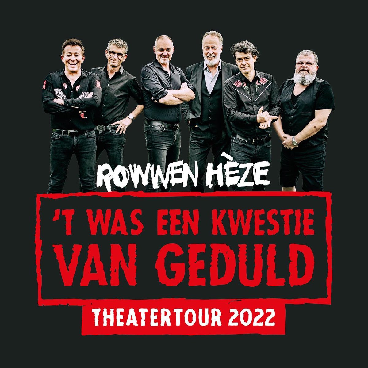 2 dec. GC DE Stegel – Kinrooi (BE)
6 dec. Theater de Schalm – Veldhoven
8 dec. Theater Junushoff – Wageningen
17 dec. Zaantheater- Zaandam
 
We gaan door met de theatertour ’T was een kwestie van geduld’ vanaf 1 maart 2023.
rowwenheze.nl/agenda/Maar