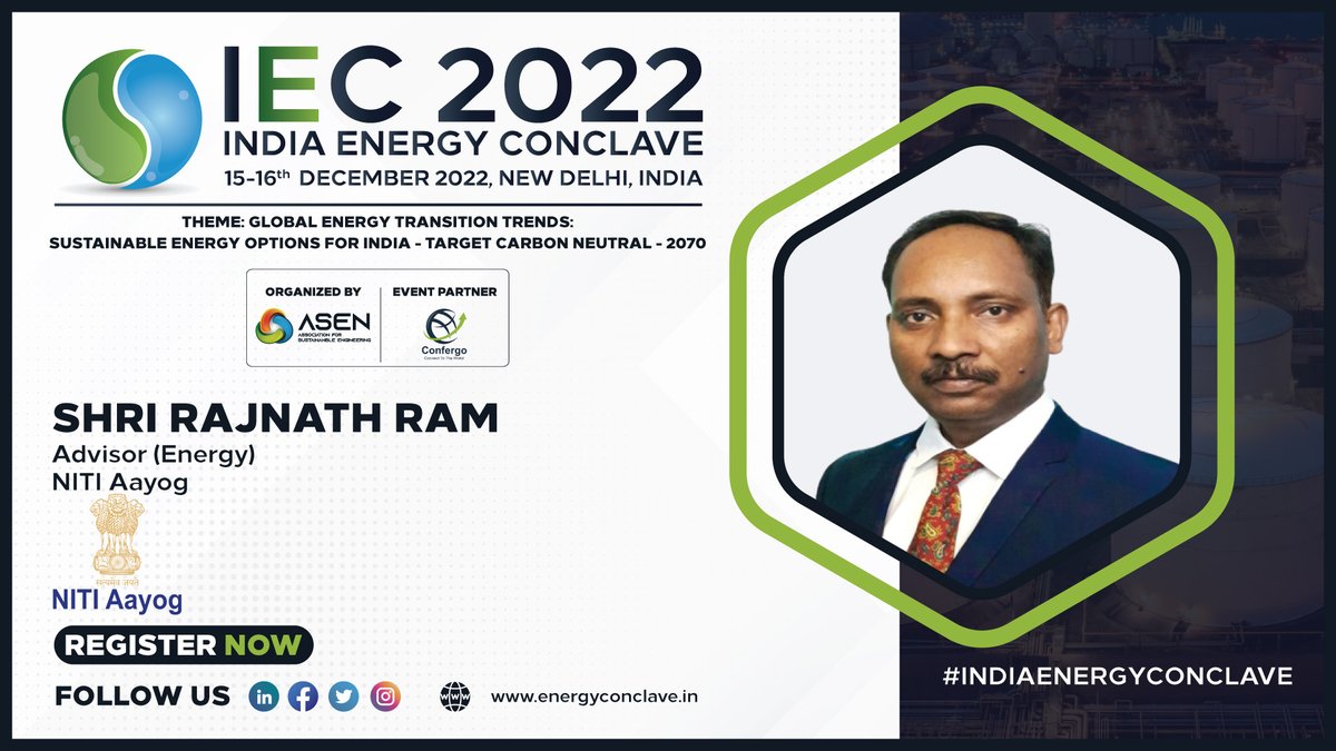asenindia's tweet photo. Listen to Mr. Rajnath Ram, Advisor (Energy) NITI Aayog in India Energy Conclave during 15-16th December 2022 at Delhi
#Indiaenergyconclave #EnergyTransition #hydrogen  #oilandgas  @NITIAayog 

technical@energyconclave.in
+91-7703960294 https://t.co/ouerL1jsHD
