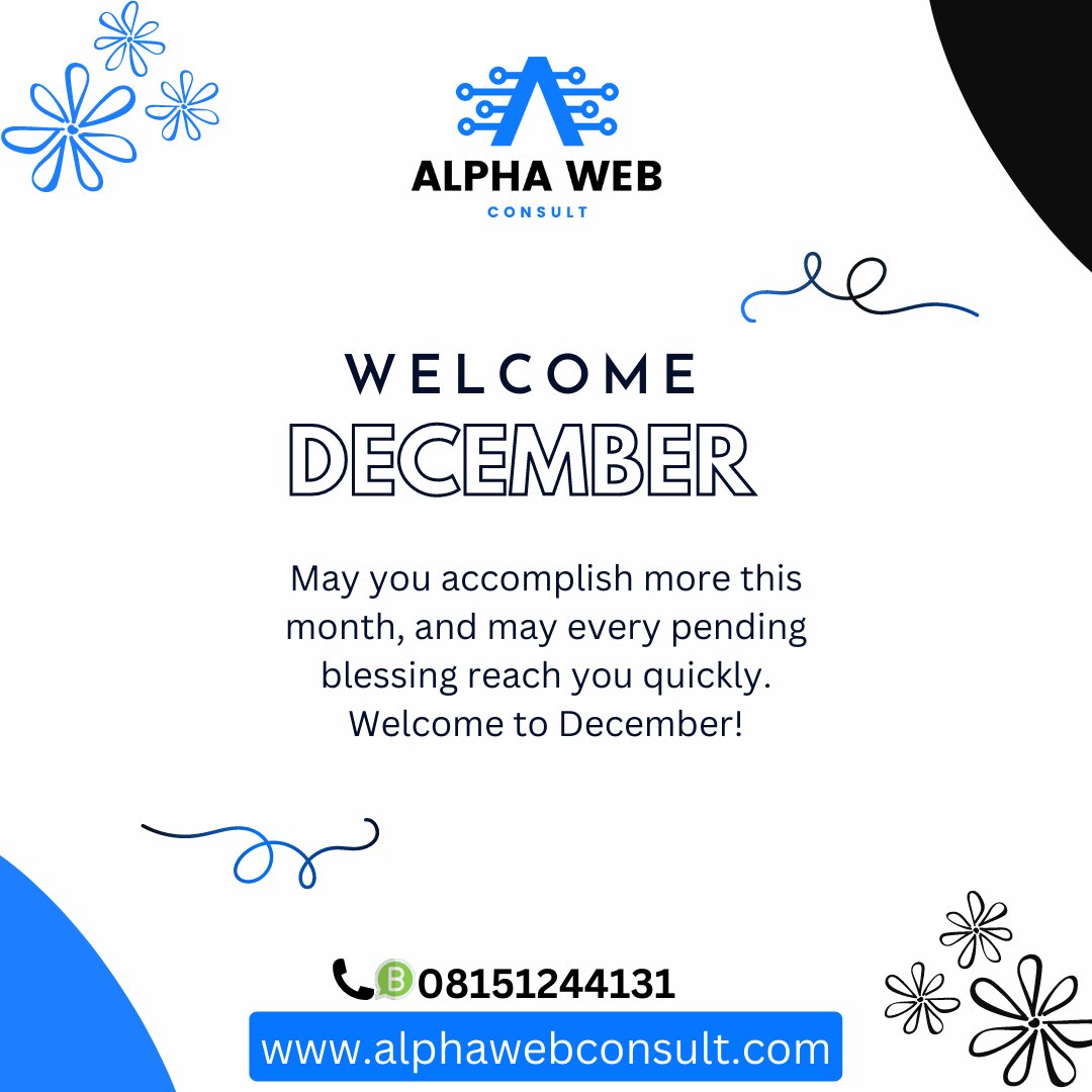 alphawebconsult's tweet photo. Welcome to December.

You shall be favored this month.

May you not encounter "shege" you can'tovercome https://t.co/BiQfZzcDnJ