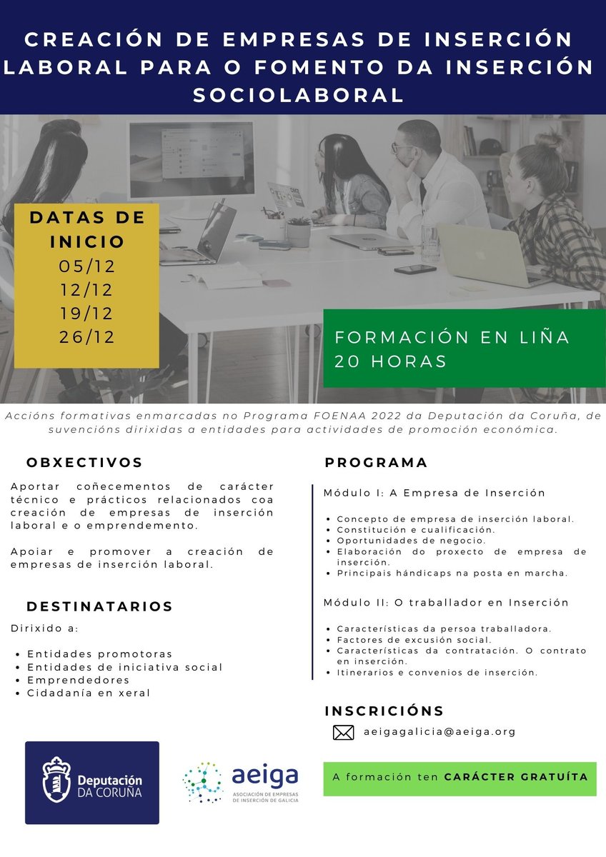 👩‍🏫A Asociación de Empresas de Inserción de Galicia (AEIGA) organiza un curso de emprendemento para este mes de decembro: "Creación de Empresas de Inserción".

🧑‍💻O formato do curso é en liña, de 20 horas e totalmente gratuíto. 

ℹ️Máis info e inscrición: aeigagalicia@aeiga.org