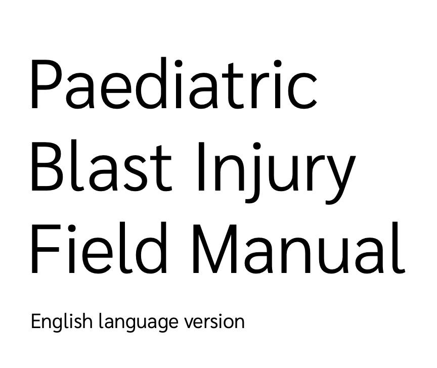 The Paediatric Blast Injury Manual - an amazing free resource to assist those dealing with severely injured children. - Available in English, French, Ukrainian, Arabic, Dari, Pashtun - Pages designed to be copied by a phone camera Please spread the word!