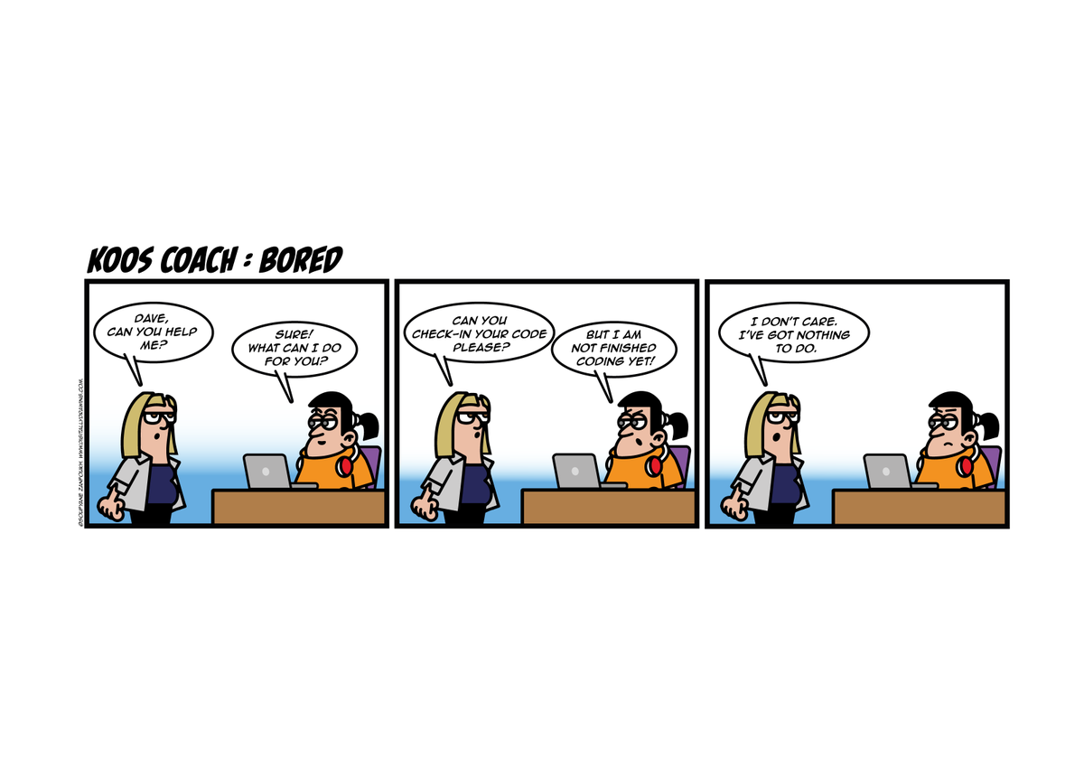 Koos Coach in: Bored
#scrum #agile #kooscoach
kooscoach.nl