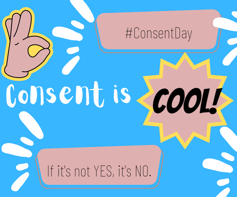 #ConsentDay #InternationalDayOfConsent #consent 
International Day of Consent is a reminder of the importance of consent. Remember the two rules of consent: constancy and consistency. Yes once does not mean yes again. If the answer isn't a clear yes, it's a no. Here's to consent!