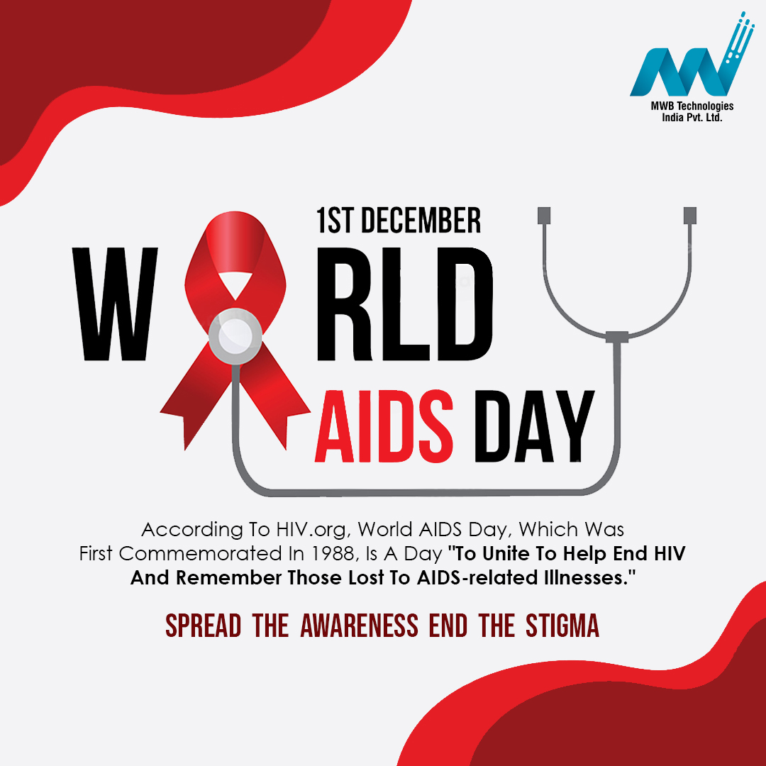 MwbTechnologies's tweet photo. According To https://t.co/0YjVHdH0EU, World AIDS Day, Which Was
First Commemorated In 1988, Is A Day "To Unite To Help End HIV
And Remember Those Lost To AIDS-related Illnesses."
Spread the Awareness, End the Stigma
@MwbTechnologies @KalpavrikshaMWB @MukeshBafna22 @MonicaP2922 https://t.co/ZrNE08ykWc