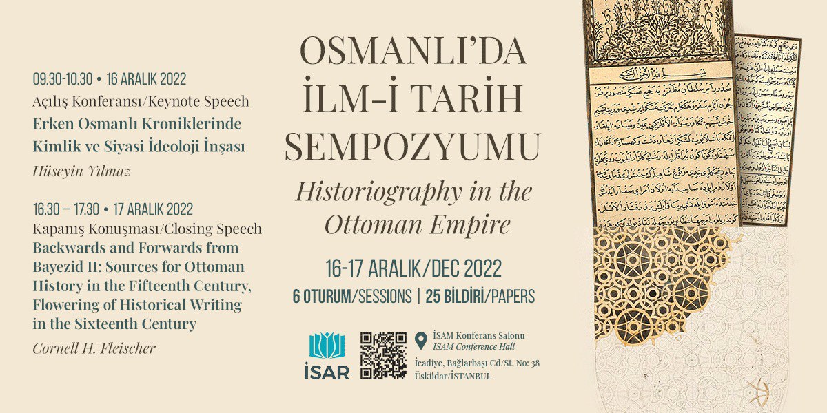 📌Osmanlı'da İlimler serisinin 8. sempozyumu olan Osmanlı'da İlm-i Tarih Sempozyumu 16-17 Aralık tarihleri arasında İSAM'da gerçekleşecektir.

🕐16-17 Aralık 2022
📍İSAM Konferans Salonu

🔗Detaylı bilgi için:
isar.org.tr/tr/sempozyum-c…