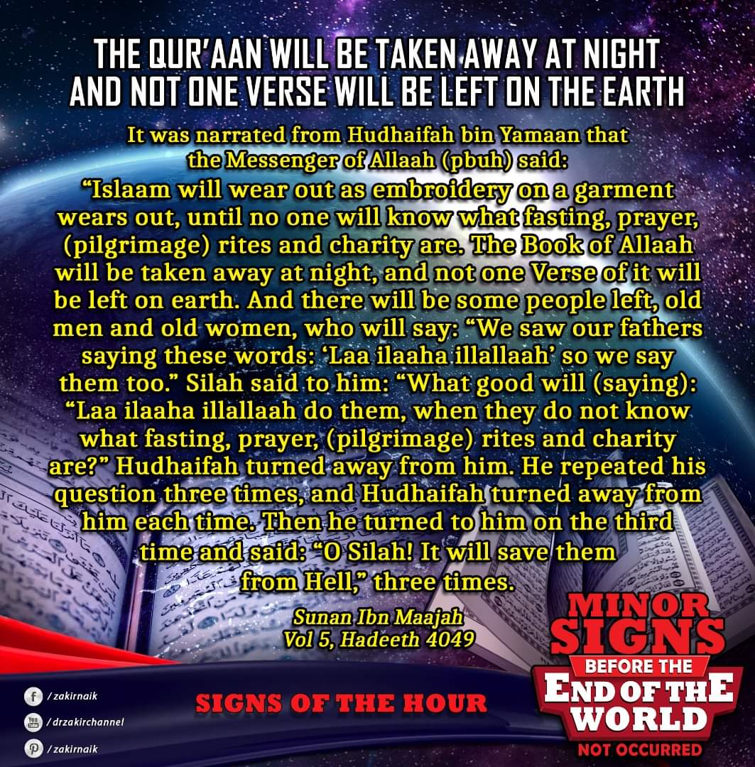 drzakiranaik's tweet photo. The Qur'aan will be taken away at night and not one verse will be left on the earth https://t.co/eiWC5S1Lbg