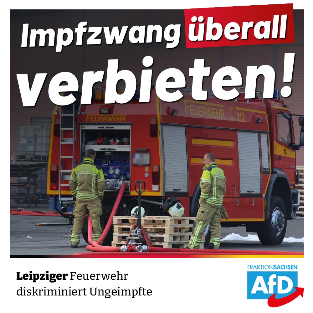 AfD_SLT's tweet photo. #Impfzwang für die "Freiwillige" Feuerwehr? Ja, das gibt es leider in #Leipzig. Ebenso müssen noch immer Soldaten der #Bundeswehr Strafen zahlen, wenn sie den #Impfbefehl ignorieren. @LarsKuppi: Corona-#Impfpflicht muss ÜBERALL weg! 

Mehr: https://t.co/IFPNsxjNYn

#Sachsen #AfD https://t.co/5RAWBDxHab