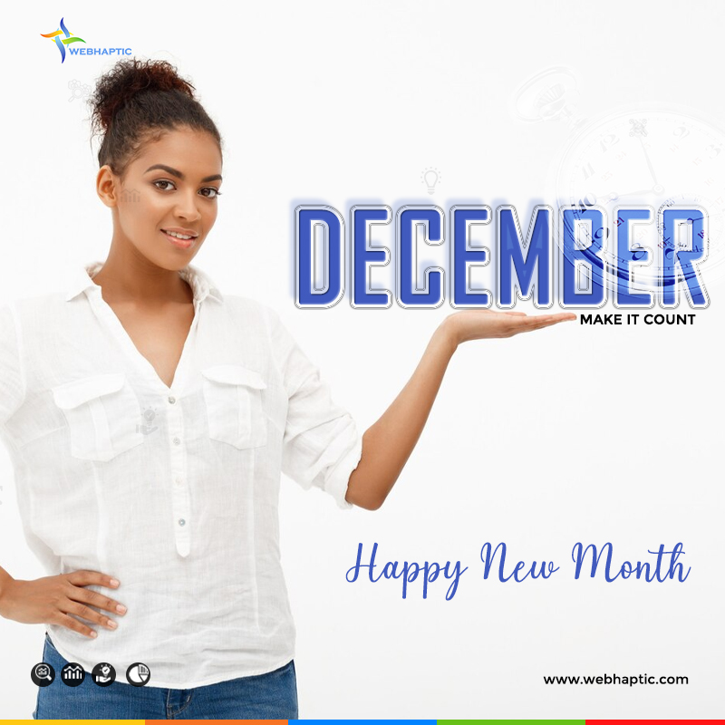 webhaptic's tweet image. December is served. Make it count while 2022 is here. It is that time of the year where you want to try to keep up with the resolutions you made at the beginning of the year. This is the last round. Always remember that every day this year. Happy New Month

#webhaptic  #newmonth