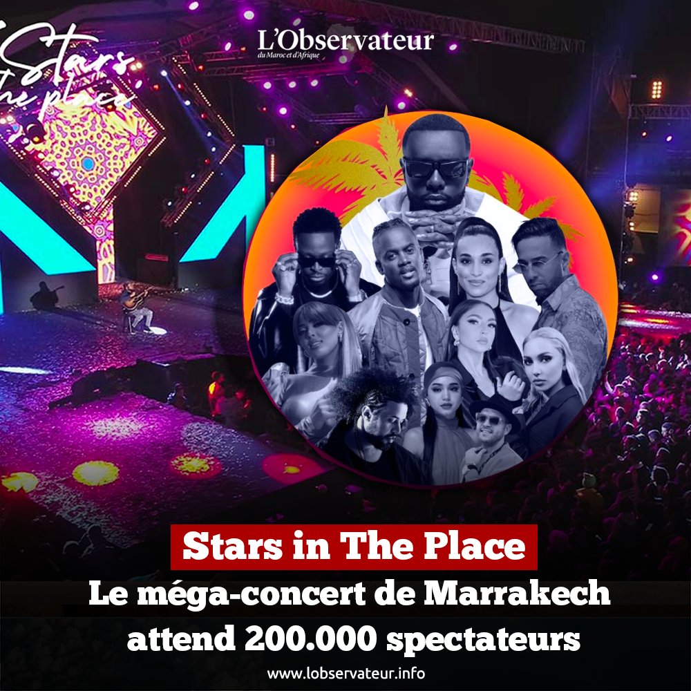 Stars in The Place. Le méga-concert de Marrakech attend 200.000 spectateurs
lobservateur.info/article/104612