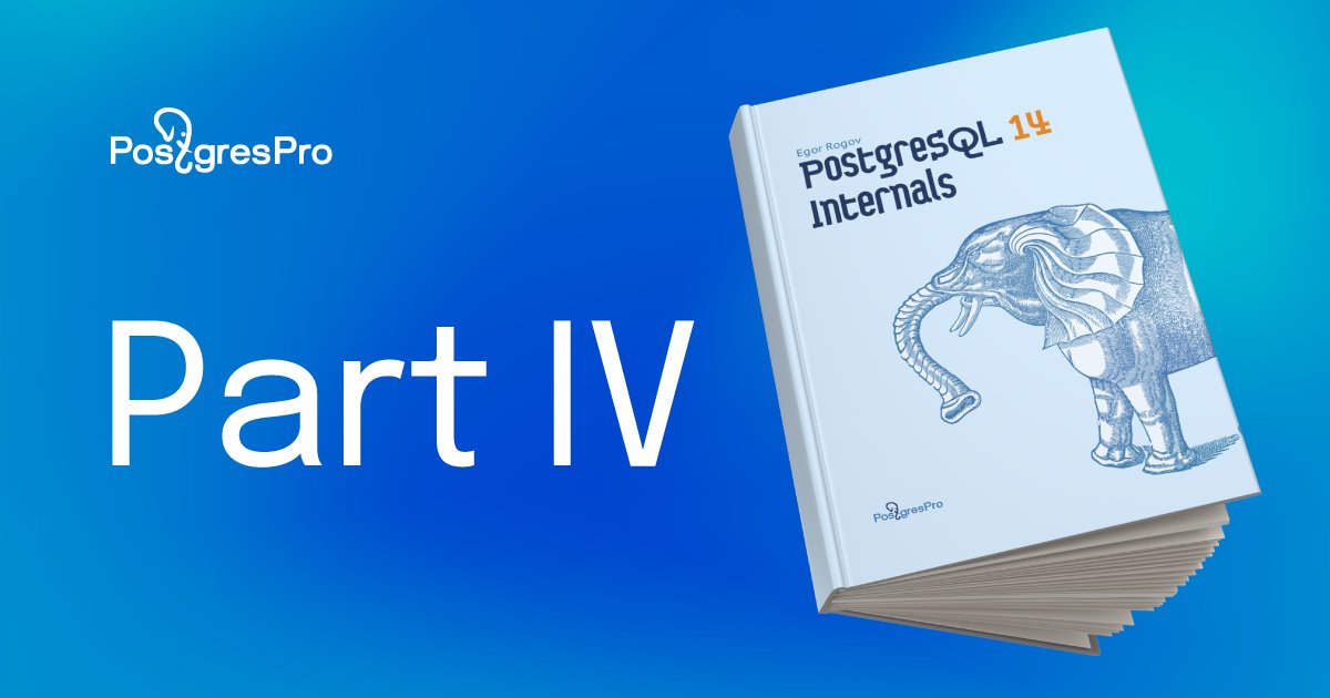 efeiya_grassie's tweet photo. Look! 📔💥Long-awaited Part IV of our "@PostgreSQL 14 Internals" #freebook by Egor Rogov has become available on our website: https://t.co/ZPs7aGJcxR This part delves into the inner workings of the #PostgreSQL planner and the executor. Part V will be out in January/February 2023. https://t.co/jvwkhXQbvG