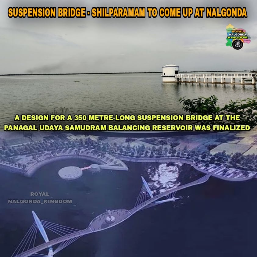 RoyalNalgonda's tweet photo. SUSPENSION BRIDGE -
Shilparamam to come up at Nalgonda
A design for a 350 metre-long suspension bridge at the Udaya Samudram balancing reservoir was finalized. #royalnalgonda https://t.co/bA71gROjNU