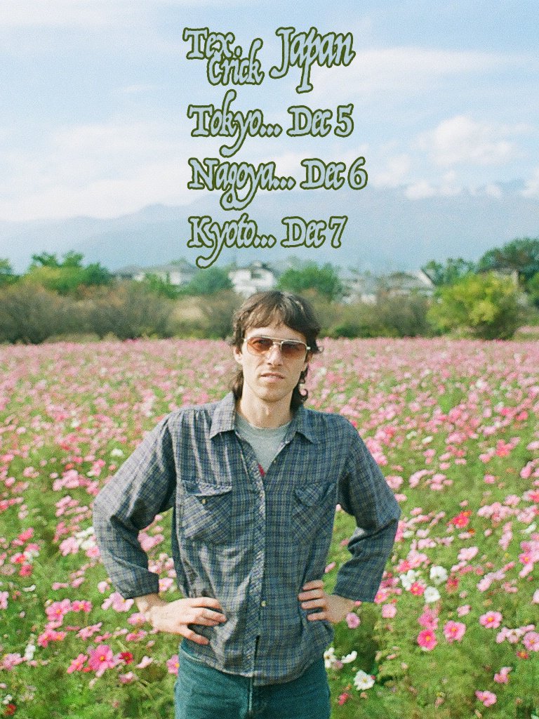 JAPAN
w/ Sean Nicholas Savage

Tokyo -  12/5 @ GRIT
Nagoya - 12/6 @ KD Japon
Kyoto - 12/7 @ Nano

Tickets:
linktr.ee/tamatamastudio