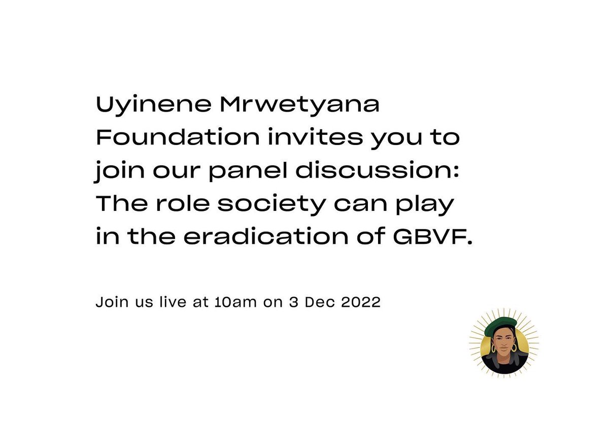 UyineneMrwetya1's tweet photo. Uyinene Mrwetyana Foundation invites you to join our panel discussion: The role society can play in the eradication of GBVF.

Join us live at 10am on 3 December 2022.

Link will be in our bio. 

#NoToGBV #TogetherWeStand #Uyinene #uyinenemrwetyana https://t.co/y4ADibbklV
