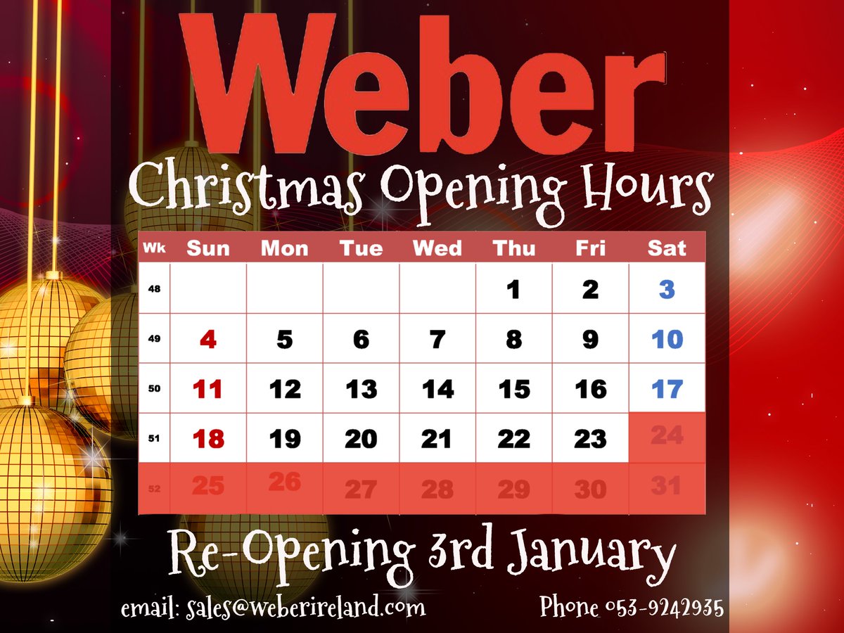 Irlbarcodes's tweet photo. Weber Ireland will be closing the 23rd of December, re-opening the 3rd of January. 🎅
Contact Weber
📱: 053-9242935
📨: sales@weberireland.com
🕸️: https://t.co/E9cxH1VF4N
#christmas #weberopeninghours #weberireland #weber #christmastimelabelprintersandwine #fairytaleofweber https://t.co/8tXvfpPuqT