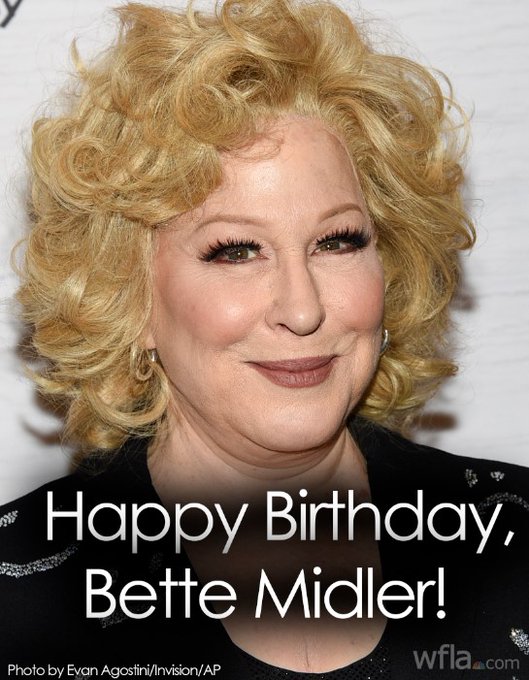 HAPPY BIRTHDAY :  Singer and actress Bette Midler is celebrating her 77th birthday today.  