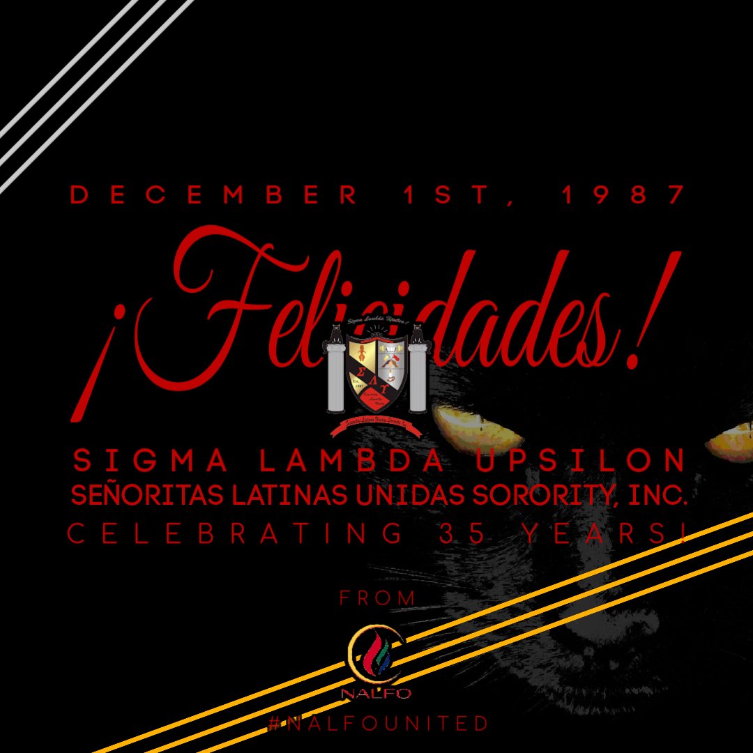 Felicidades to Sigma Lambda Upsilon, Señoritas Latinas Unidas Sorority, Inc. as they celebrate 35 years of spreading sisterhood through Sincerity, Loyalty, and Unity. We wish you all a great Founders' Day! 🖤💛❤️ #SigmaLambdaUpsilon #NALFOUnited #YoSoyNALFO #ΣΛΥ