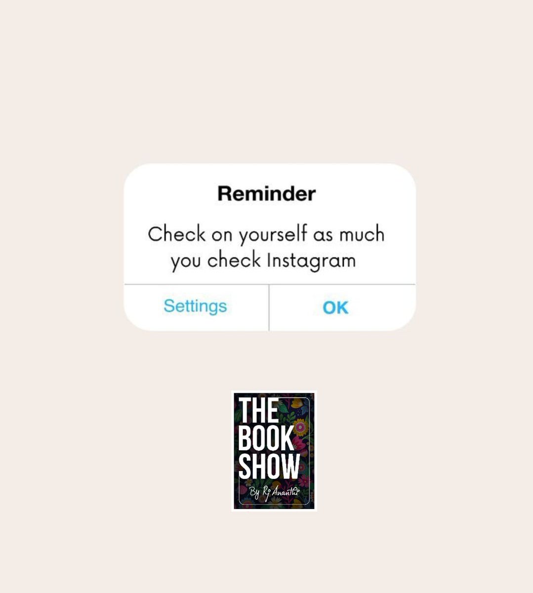 #KuttyReminder
Check on you.
Check on your ppl.
Check on your feelings!

It's okay, paathukalam:)

#TheBookShow #rjananthi #Bookstagram #bookcommunity