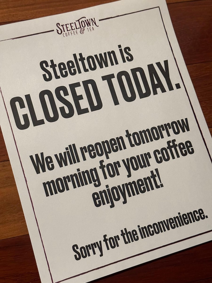 SteeltownCoffee's tweet photo. Due to technical problems, Steeltown will be closed today, December 1, 2022. We will reopen tomorrow at 7am. 

We apologize for the inconvenience. https://t.co/B6K5leWtYd