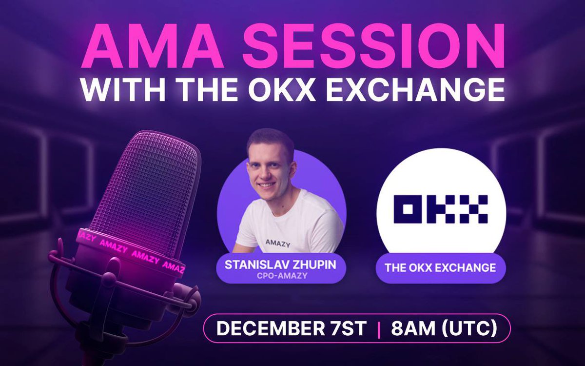❗️AMAZY x OKX @okx AMA Session on December 7 Friends, do you remember about the upcoming AMA-session? Due to technical works we are moving the date 👇 🔥 On December, 7 at 8 AM UTC meet our OKX partners at AMA text session! Don't lose the start date! #AMAZY