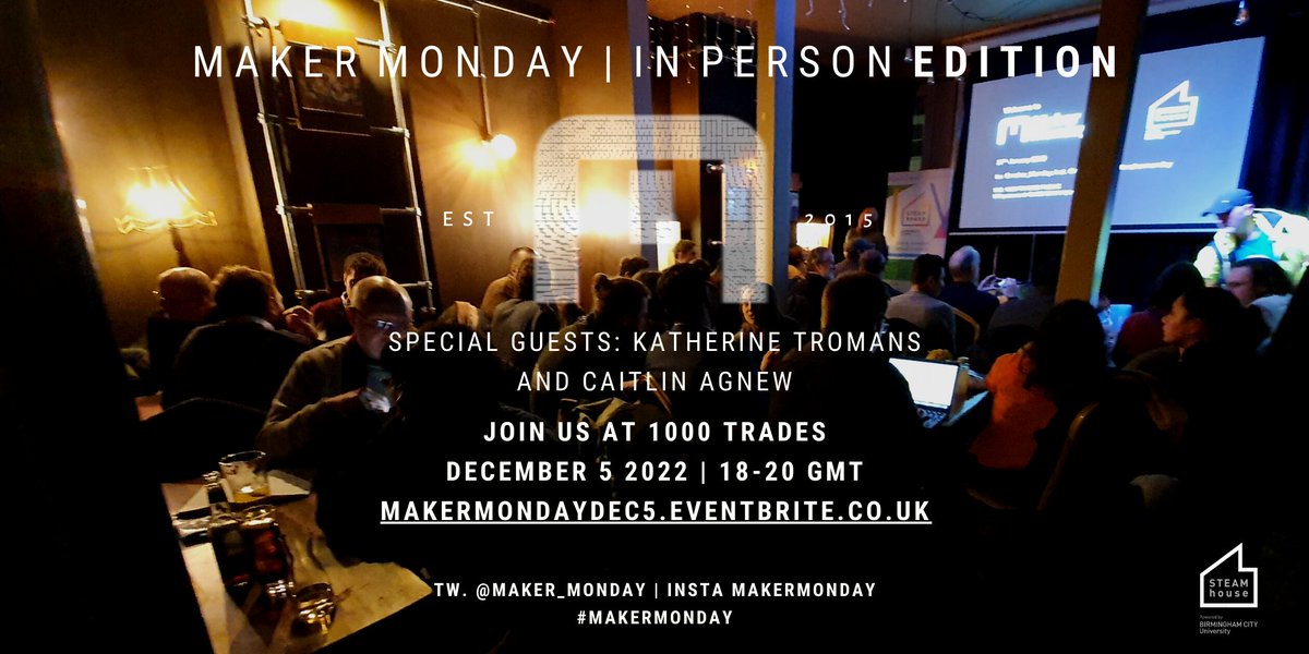 Maker Monday (@maker_monday) on Twitter photo Breaking news. We are excited that our 2nd speaker for our return to <a href="/1000tradesjq/">1000 Trades</a> will be technician Caitlin Agnew. Join us along with Caitlin and first speaker the amazing <a href="/kattromans/">Katherine Tromans</a> 05/12 6-8pm.
makermondaydec5.eventbrite.co.uk
#steamhouse #makermonday #jq #birmingham #bcu Breaking news. We are excited that our 2nd speaker for our return to <a href="/1000tradesjq/">1000 Trades</a> will be technician Caitlin Agnew. Join us along with Caitlin and first speaker the amazing <a href="/kattromans/">Katherine Tromans</a> 05/12 6-8pm.
makermondaydec5.eventbrite.co.uk
#steamhouse #makermonday #jq #birmingham #bcu