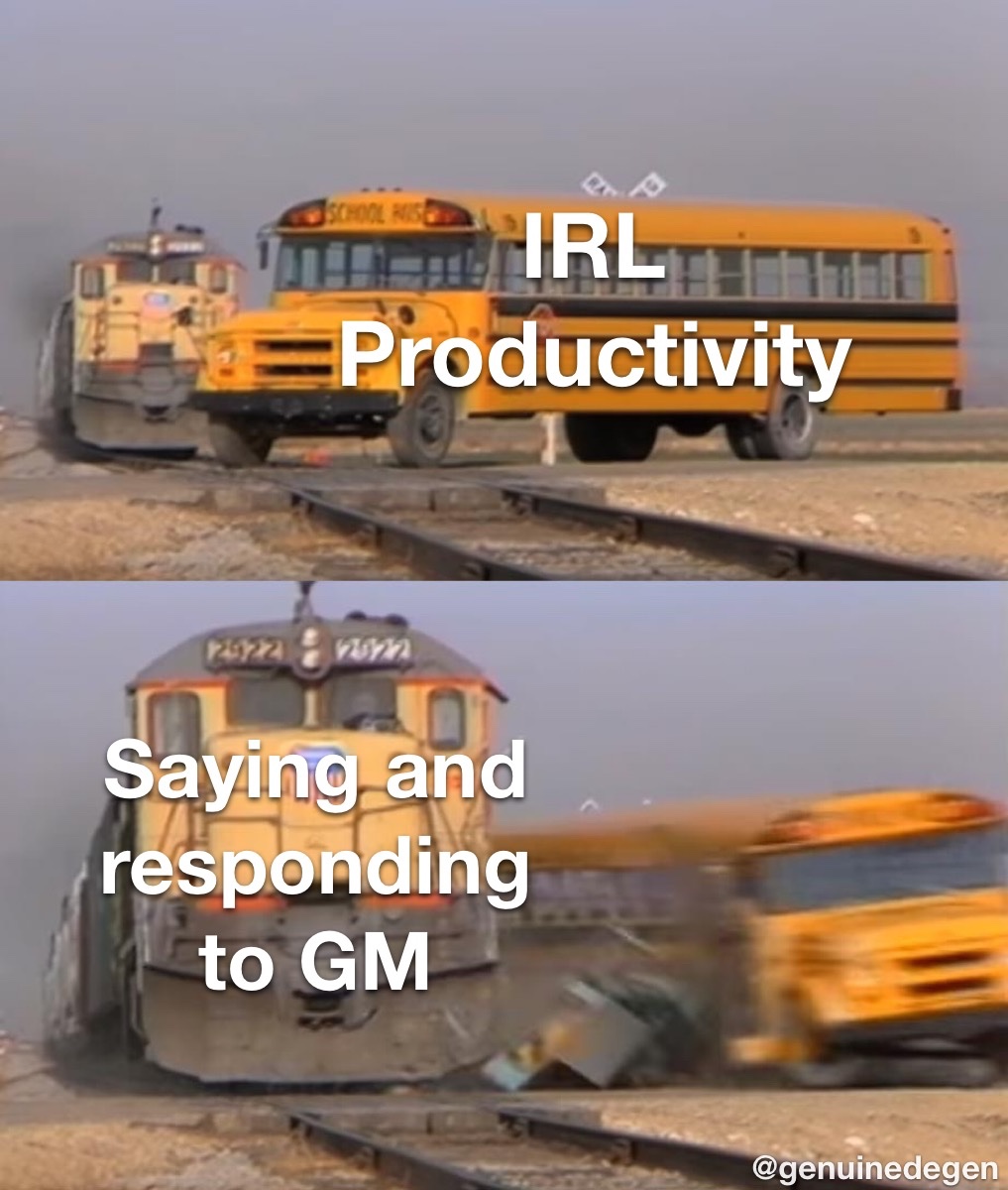GenuineDegen's tweet photo. Tweeting GM until 8pm every night really boosts productivity 📈 https://t.co/dpV07Ebovh