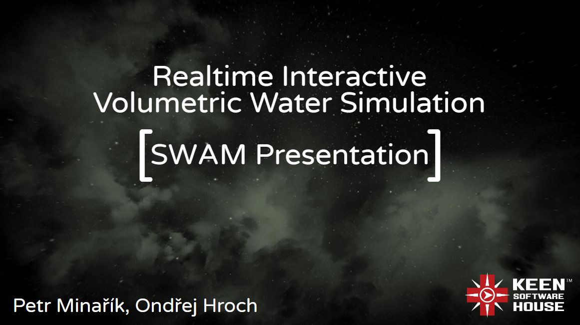 SpaceEngineersG's tweet photo. What do we have planned for VRAGE3🤔

➡️Realtime Interactive Volumetric Water Simulation

Presented by: Petr Minarik &amp; Ondrej Hroch
https://t.co/grwHIxSc6D

Student Workshop on Applied Mathematics
https://t.co/ctv6mRnmGn

#SpaceEngineers #Science #Xbox #NeedToCreate #VRAGE3 https://t.co/RY2VKngESg