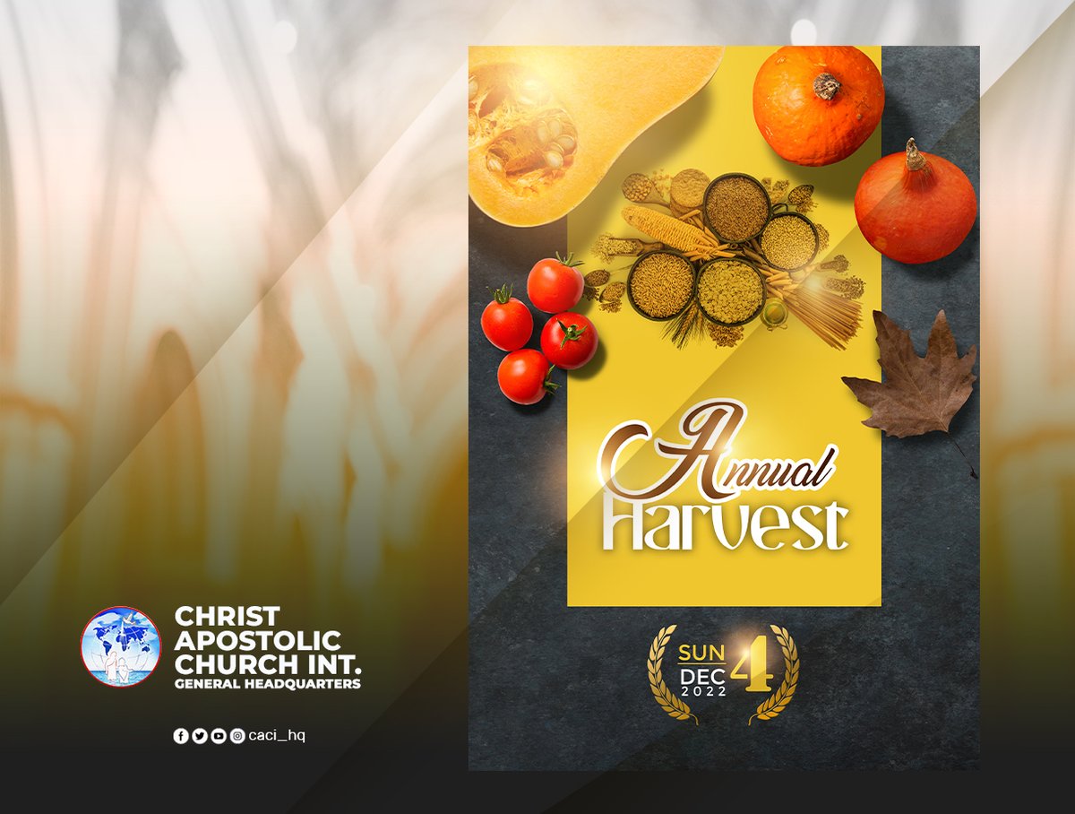cacheadoffice's tweet photo. Our 2022 Annual Harvest is scheduled for, Sunday, 4th December 2022. All are entreated to participate. God bless us all.
#cac  #cachq #cac2022annualharvests #makingdisciplesofallnations https://t.co/kghyIxWTJY