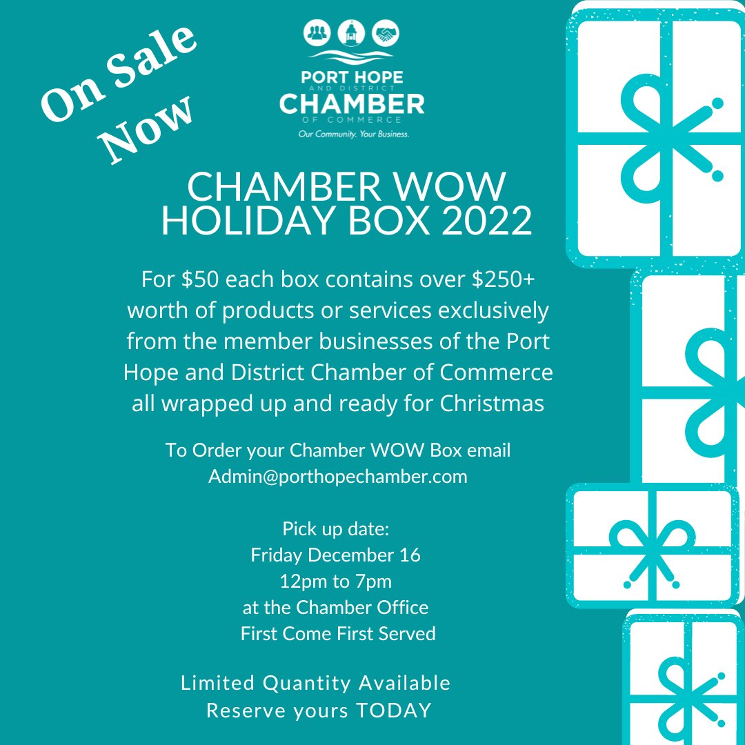 Chamber WOW Holiday Box 2022 is on sale now. Limited Number available.  This Years box is jam packed!!! Reserve yours now by calling Siobhan at 905-885-5519 or email admin@porthopechamber.com.
