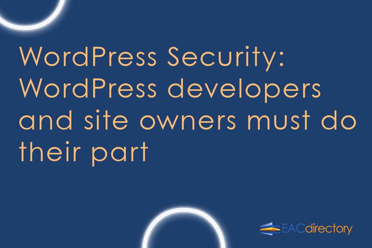 EACdirectory's tweet photo. Have you ever wondered how secure WordPress is? Have you ever had your WordPress site hacked? This blog is about why you should care about WordPress security, and how you can better protect your WordPress site. https://t.co/t9ahvXE9VQ