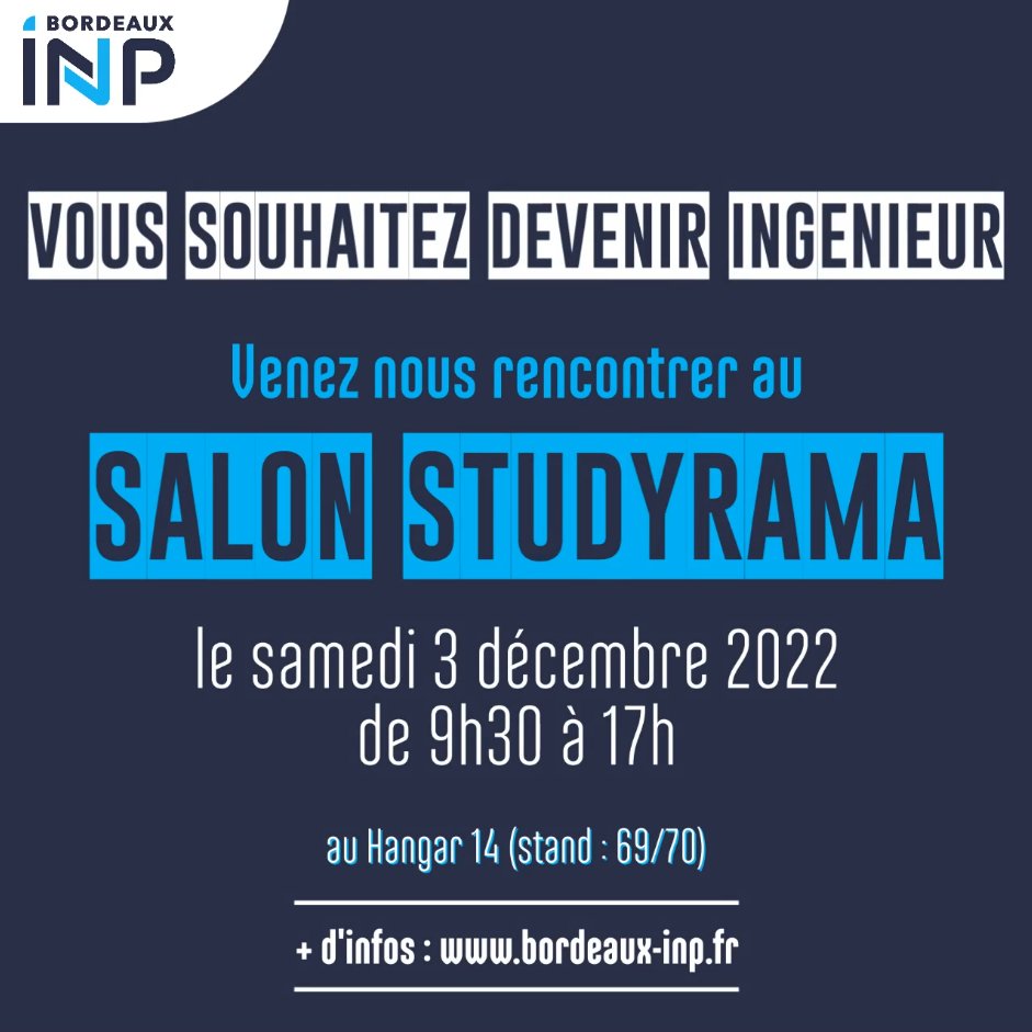BordeauxINP's tweet photo. Vous souhaitez devenir ingénieur ?
On vous retrouve le samedi 3 décembre sur le salon @studyrama de Bordeaux Hangar 14 stand 69/70

#aéronautique #alimentation #numérique #eau #georessources #physique #informatique #biotechnologie #télécommunication #ressourcesnaturelles https://t.co/rtCSpHtSoY