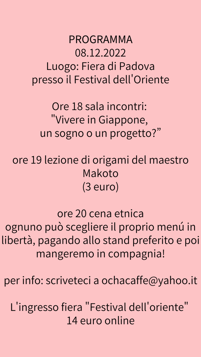 Ochacaffe's tweet photo. Giovedì 8 dicembre appuntamento con Ochacaffè al Festival dell'Oriente a Padova!
18.00 sala incontri: Vivere in Giappone, un sogno o un progetto?
19.00: stand di Makoto, workshop di origami (3 euro)
19.30: cena etnica. Per cena ognuno può scegliere il proprio menú in libertà. https://t.co/Q8m5bpu8ah