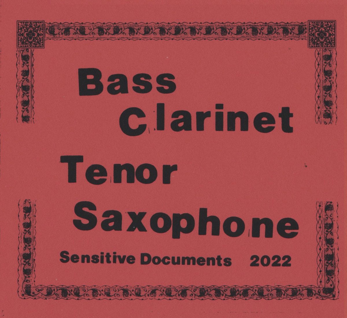 CDsareBack's tweet photo. Sensitive Documents is thrilled to announce the debut solo album from John Dierker, "Bass Clarinet Tenor Saxophone," to be released February 3rd 2023, on compact disc and digital download. It is the first in our planned series showcasing solo improvisors. https://t.co/jDY3itkRMh
