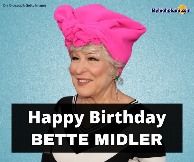 HAPPY BIRTHDAY: Join us in wishing legendary actress and singer Bette Midler a happy 77th birthday. 