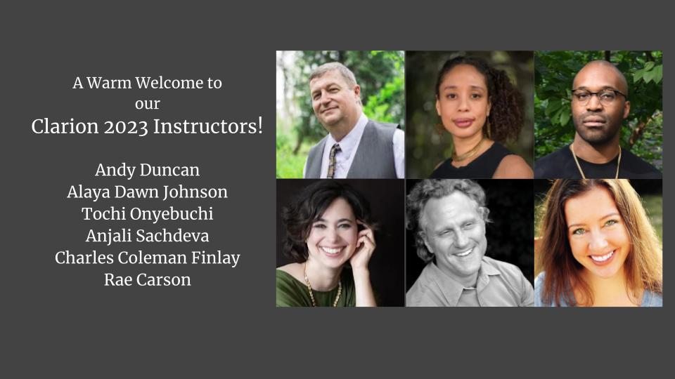 Clarion Workshop (@clarionucsd) on Twitter photo Six weeks devoted completely to working closely with a group of fellow writers--workshopping, reading, and learning from this year's slate of amazing instructors:
<a href="/BELUTHAHATCHIE/">Andy Duncan</a>, <a href="/alayadj/">Alaya Dawn Johnson</a>, <a href="/TochiTrueStory/">Tochi Onyebuchi</a>, <a href="/AnjaliWrites/">Anjali Sachdeva</a>, <a href="/ccfinlay/">C.C. Finlay</a>, and <a href="/raecarson/">Rae Carson</a>! Six weeks devoted completely to working closely with a group of fellow writers--workshopping, reading, and learning from this year's slate of amazing instructors:
<a href="/BELUTHAHATCHIE/">Andy Duncan</a>, <a href="/alayadj/">Alaya Dawn Johnson</a>, <a href="/TochiTrueStory/">Tochi Onyebuchi</a>, <a href="/AnjaliWrites/">Anjali Sachdeva</a>, <a href="/ccfinlay/">C.C. Finlay</a>, and <a href="/raecarson/">Rae Carson</a>!