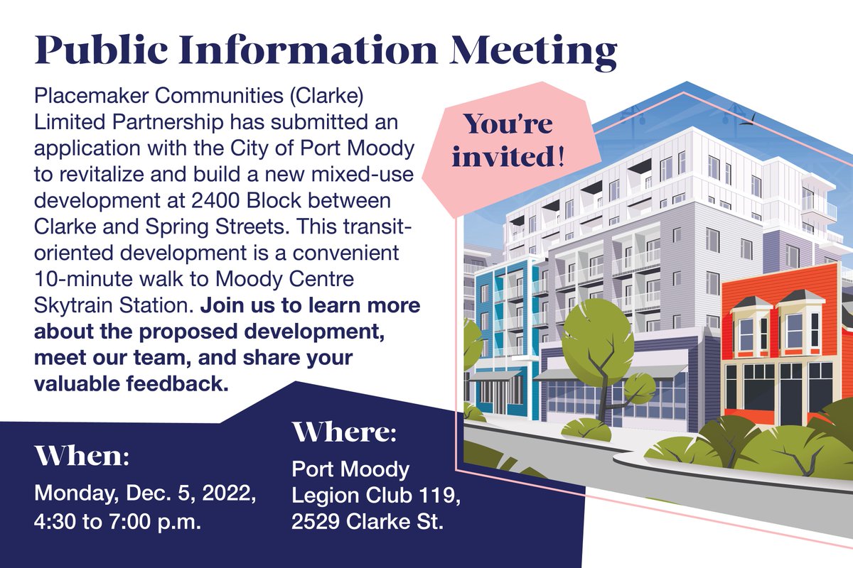 placemakercomm's tweet photo. We are looking forward to meeting you in person next Monday, December 5th between 4:30 pm to 7:00 pm at Port Moody Legion to get your input on our development application for the 2400 Block of Clarke Street between Clarke and Spring Street. #cityofpomo https://t.co/CigD70xjCP