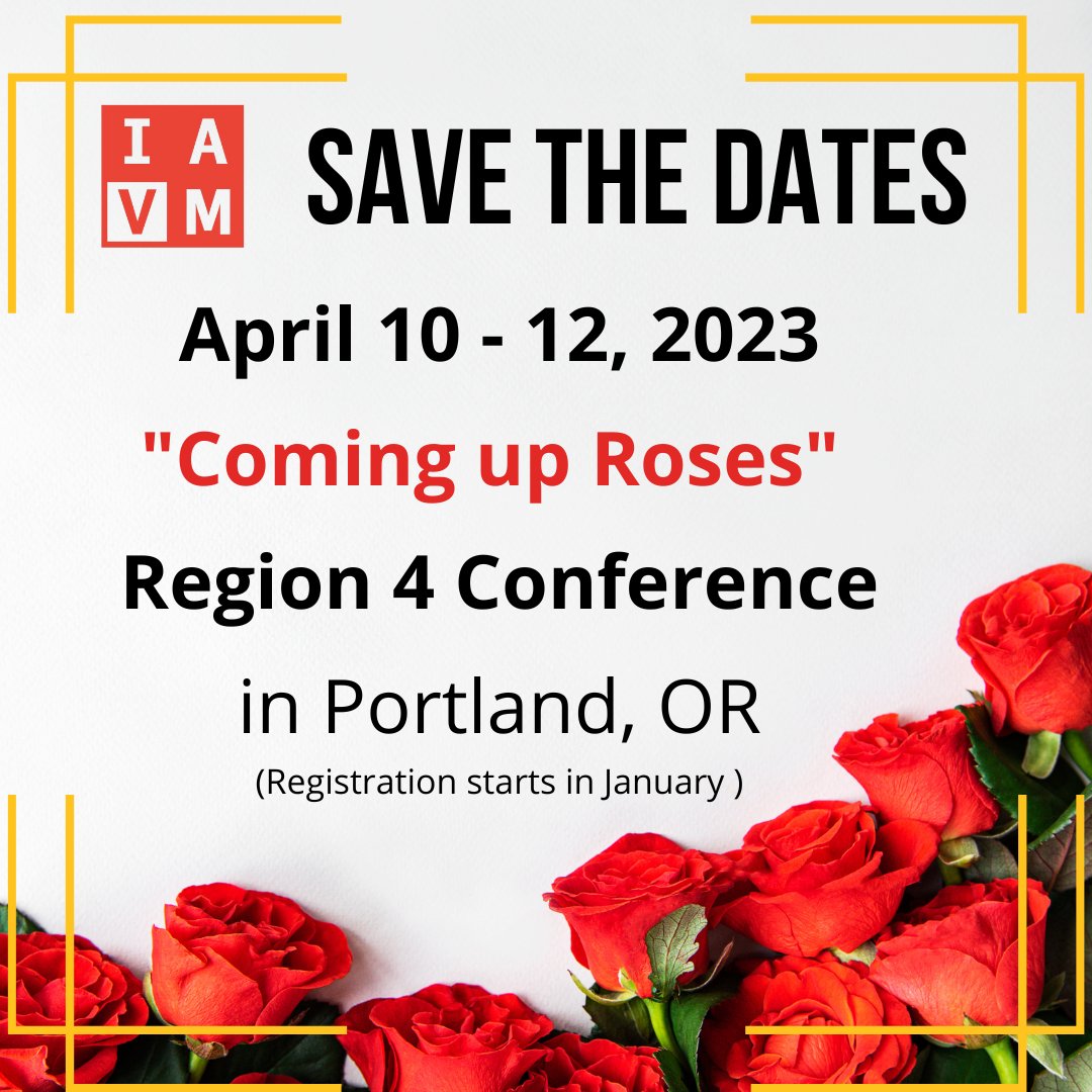 IavmRegion4's tweet photo. Mark your calendars, block out the week, and start getting pre-approval for travel to our annual "Coming up Roses" Region 4 Conference on April 10-12, 2023 in Portland OR. Registration will begin in January. 😮🌹🌹🌹 https://t.co/YDbdh1mzRS