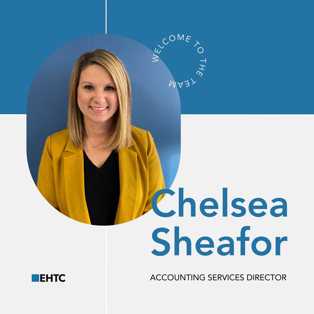We're excited to announce Chelsea Sheafor as our new Accounting Services Director! Chelsea will be focused on growing the Accounting Services department and ensuring EHTC continues to partner with clients that align with our core focus. 

Learn more at ehtc.com/our-team.