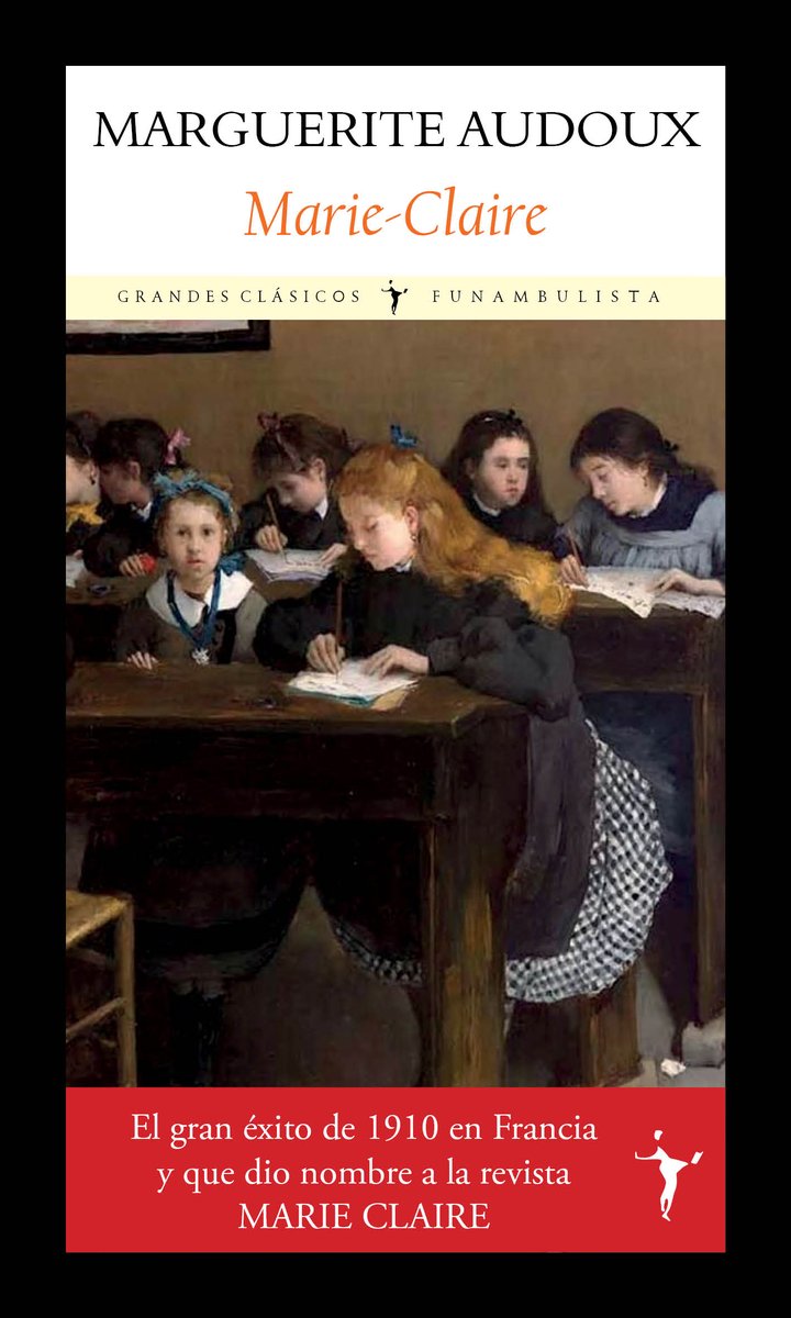 El gran éxito de 1910 en Francia y que dio nombre a la revista MARIE CLAIRE
funambulista.net/libros/marie-c…