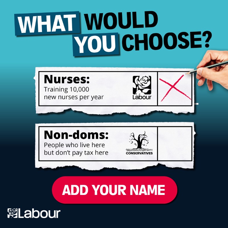 UKLabour's tweet photo. Labour chooses nurses.

The Tories are choosing to protect non-dom tax status.

We believe people who live here should pay tax here. 

We’d use that money to train a new generation of doctors and nurses so patients are treated on time again. 

Agree with us? Add your name.