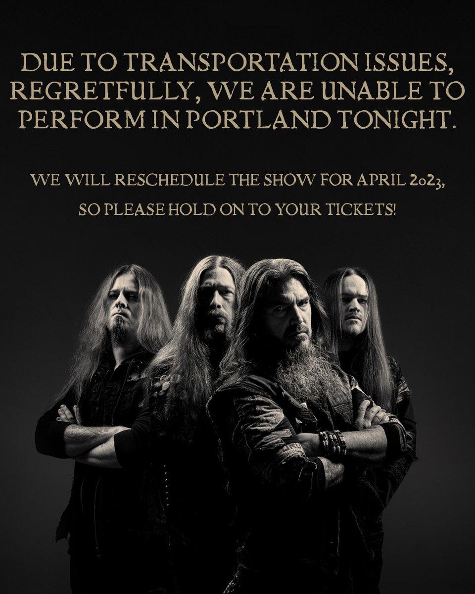 PORTLAND, ME SHOW POSTPONEMENT - Due to transportation issues, regretfully, we are unable to perform in Portland tonight. We will reschedule the show for April 2023, so please hold on to your tickets! We apologise for any inconvenience and disappointment caused.