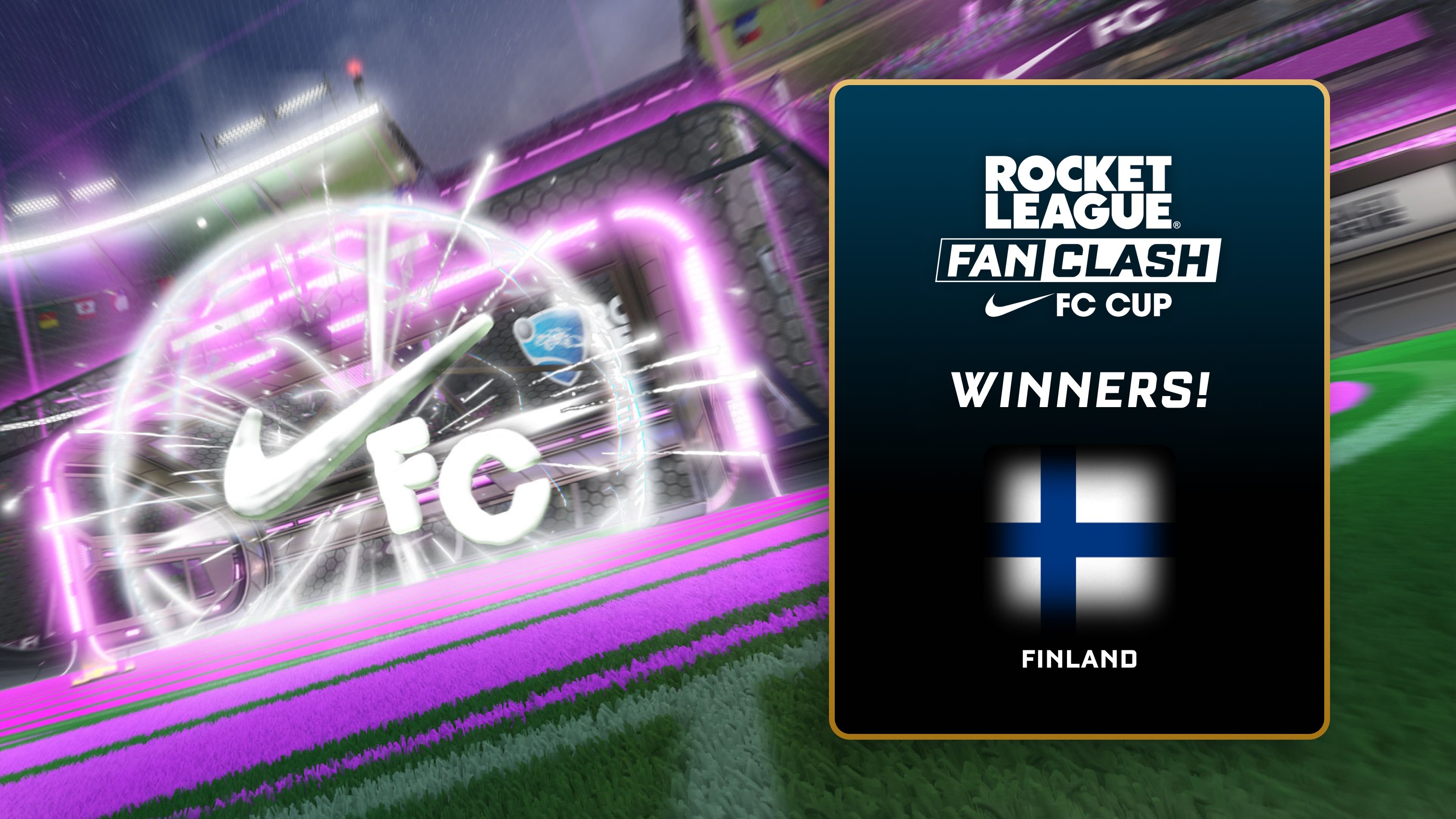 Withered harmonisk Andrew Halliday Rocket League on Twitter: "Congratulations to Finland for winning the Fan  Clash: Nike FC Cup. Team rewards are rolling out now. See where your team  placed: https://t.co/vbEXvwOFZf https://t.co/q7WNNMVrbP" / Twitter
