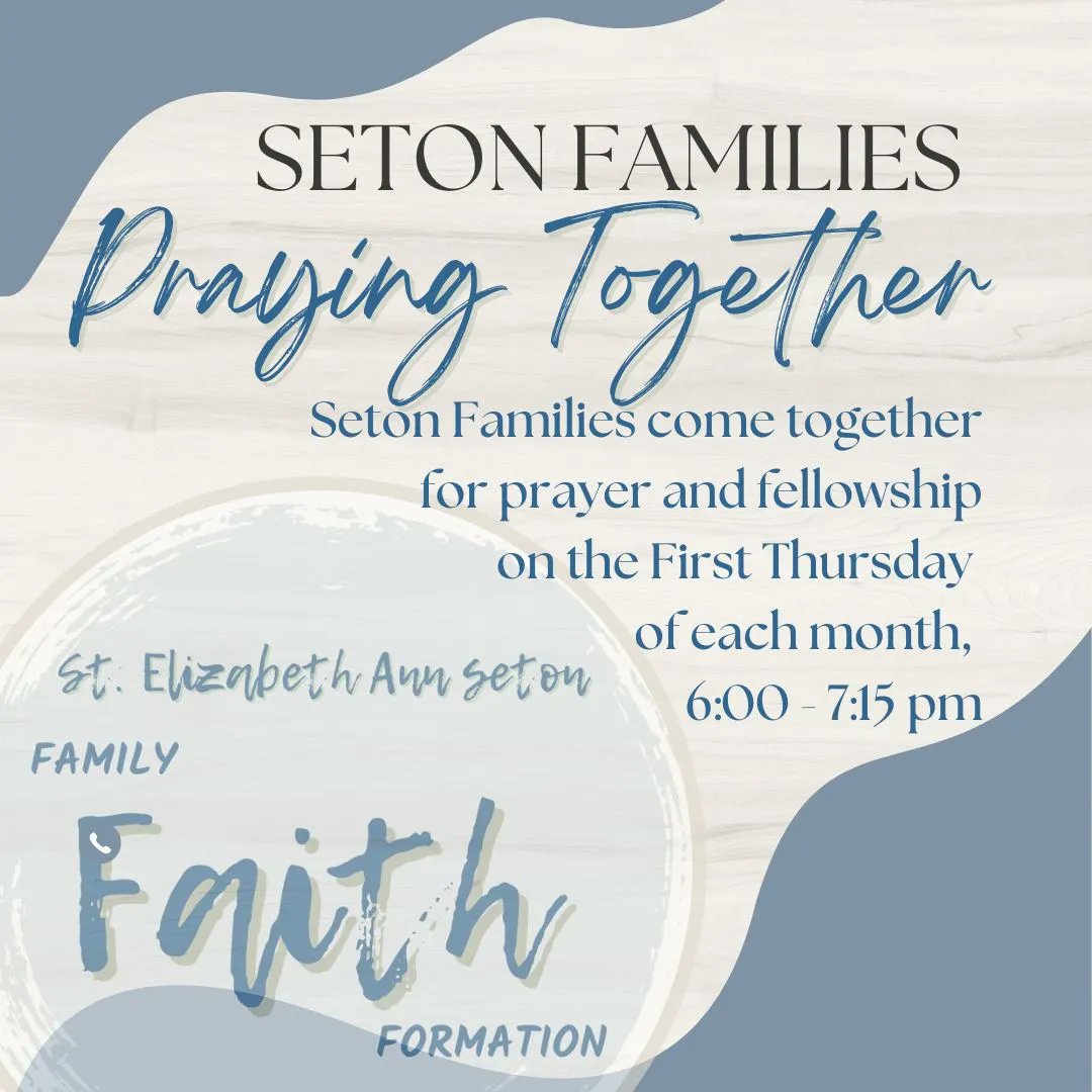 seaseton's tweet photo. All Seton Families are invited to pray together and learn a little about our loving God. Join us at 6:00 pm tonight in the church. https://t.co/vkaQCPtKBw