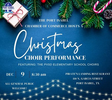 🎄🎁 ☃️Please join us!
 Everyone is invited to our Annual 
🎼Christmas Choir Performance!🎼
This performance features the PIISD Elementary school choirs.🎁☃️🎄 This event will take place December 9, 2022 at 8:30AM ⏰At Pirate's Landing Restaurant, 110 N. Garcia St. Port Isabel,TX